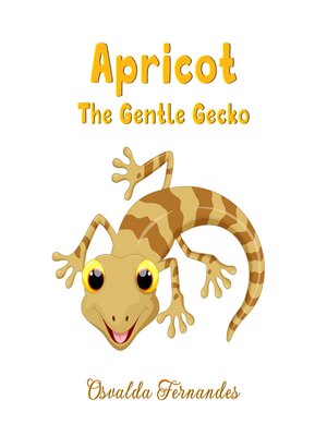 cover image of Apricot the Gentle Gecko